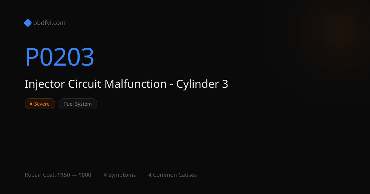 P0203: Injector Circuit Malfunction - Cylinder 3 | OBD Codes